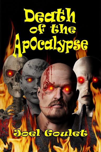 Death of the Apocalypse - a hauntingly eerie novel - San Bernardino, Los Angeles, California